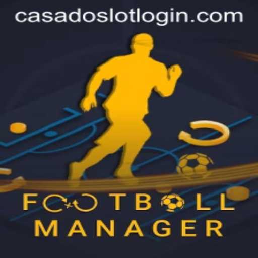 Exploring FootballManager and the Intriguing Keyword 'CASADOSLOT'