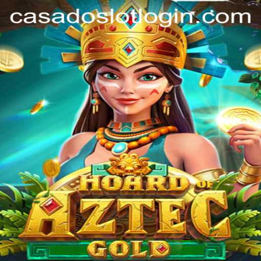 Unveiling the Treasures of HoardofAztecgold: The Ultimate CASADOSLOT Experience